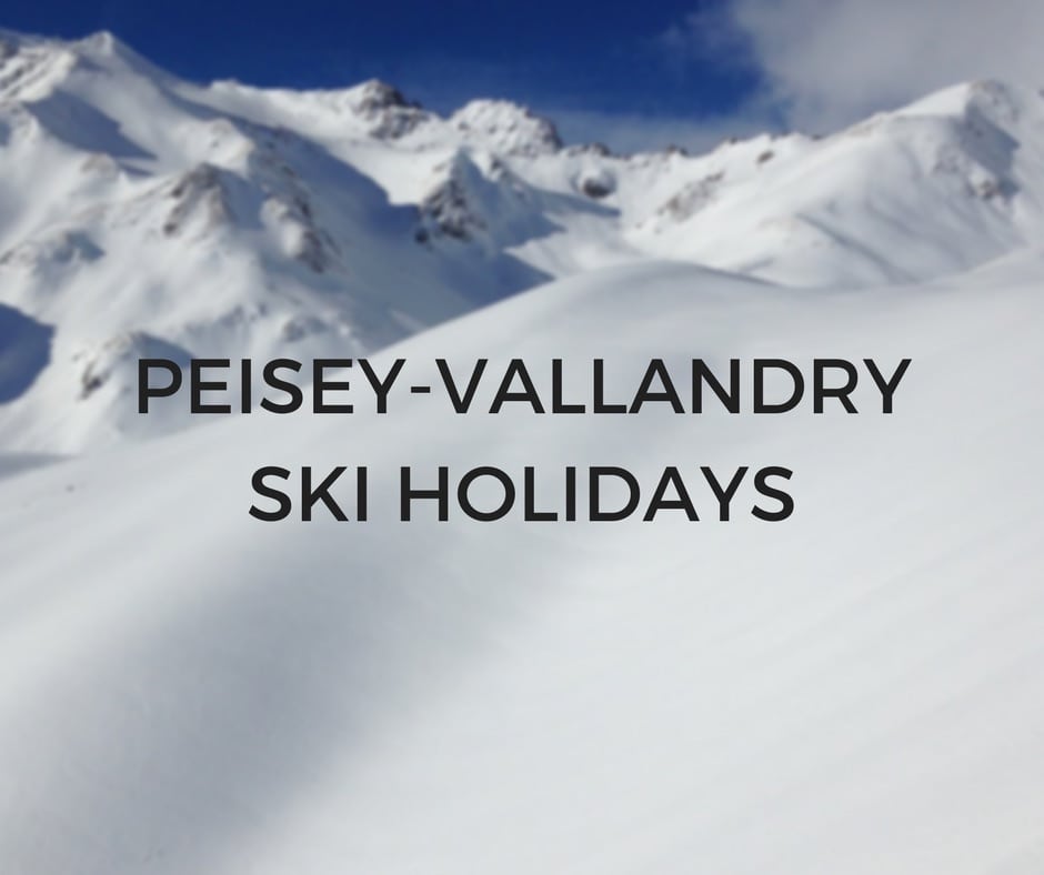 Peisey Vallandry Ski Holidays